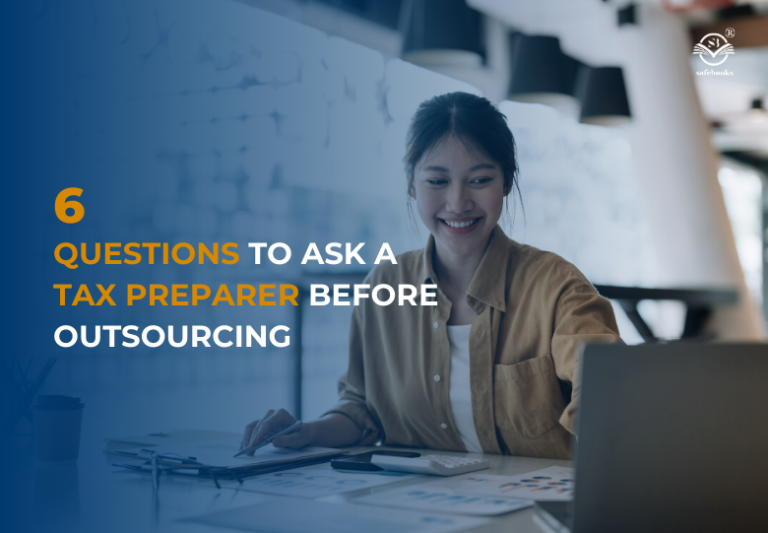 Questions to ask a tax preparer before outsourcing - Safebooks Global