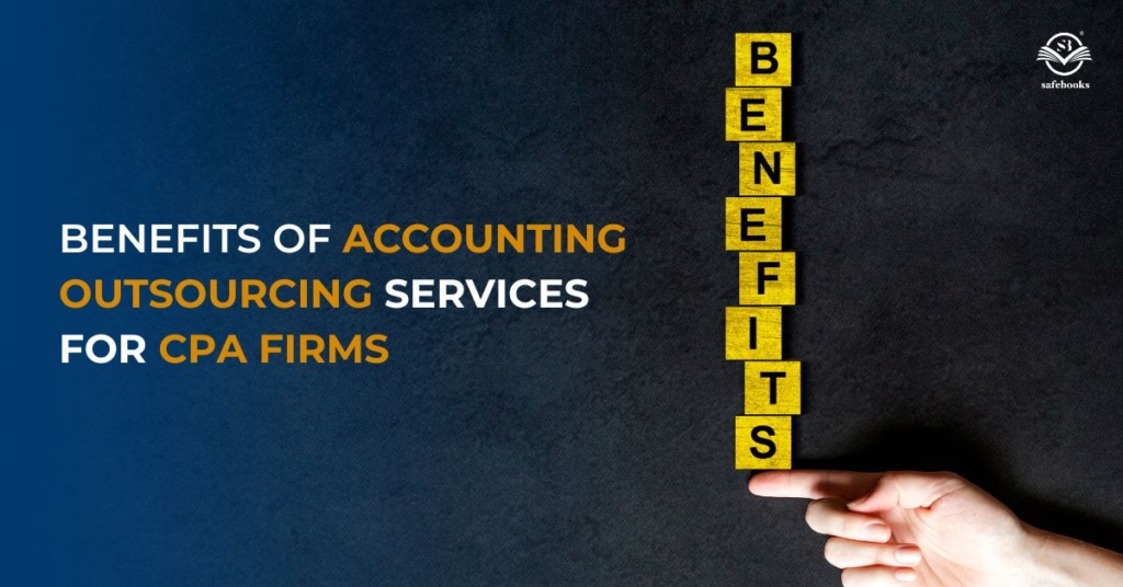 Benefits of accounting outsourcing services for CPA firms