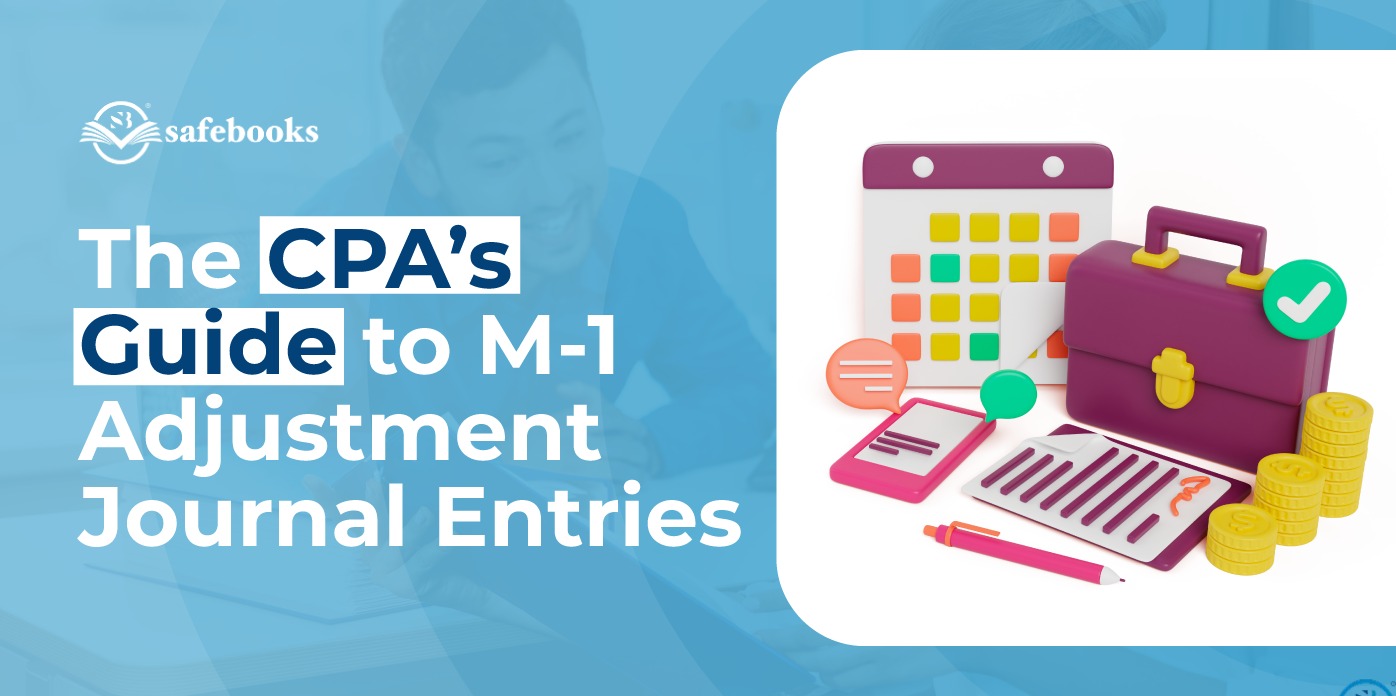 The CPA’s Guide to M-1 Adjustment Journal Entries