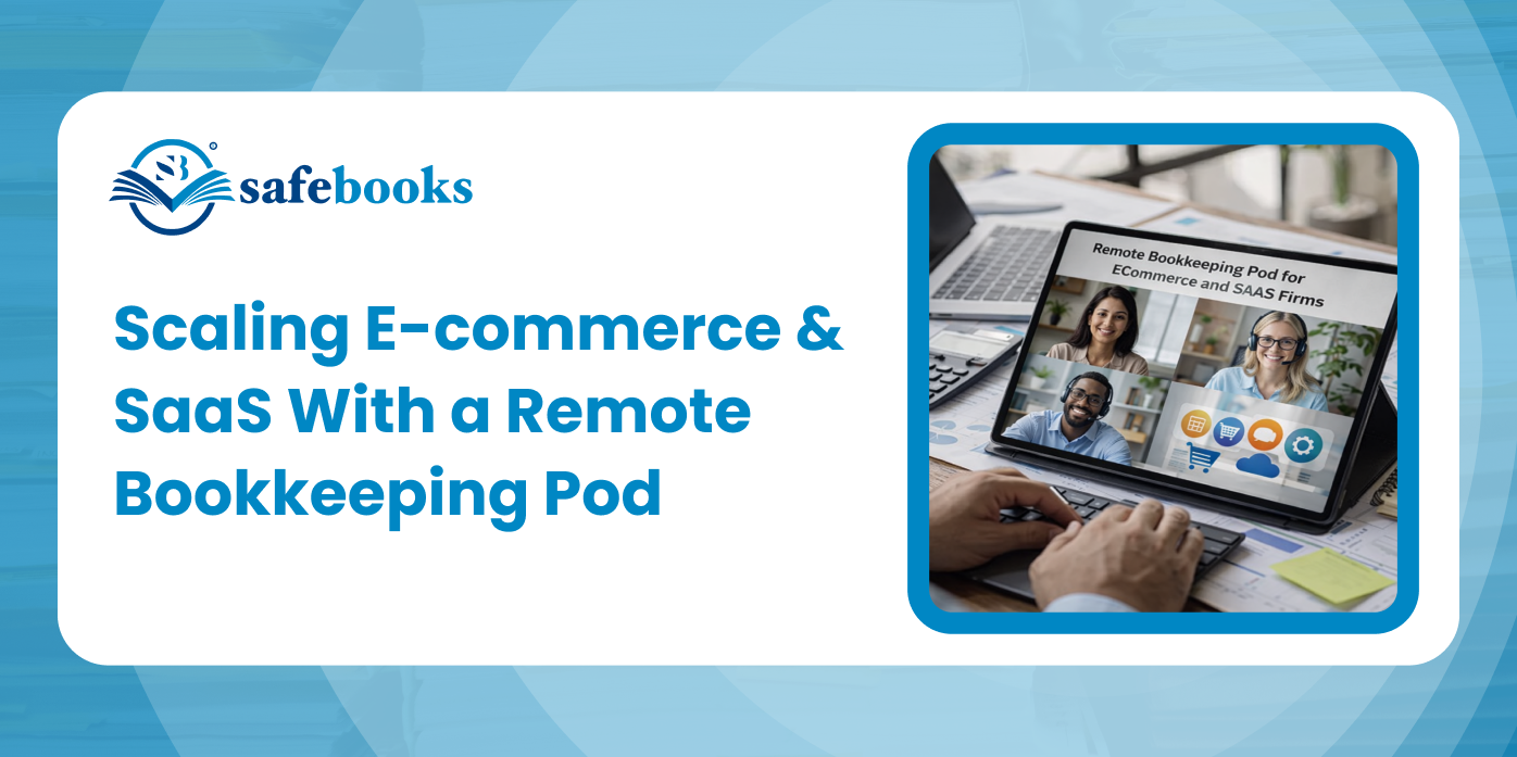 Remote Bookkeeping Pod for E-Commerce and SaaS Firms