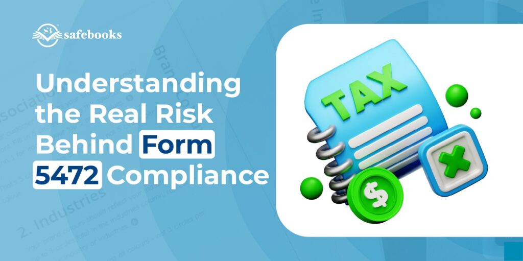 Form 5472 Penalty: What Foreign-Owned U.S. Corporations Must Know