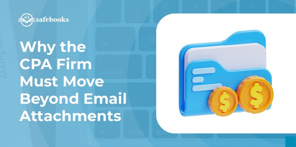 Why CPA Firms Must Kill Email Attachments