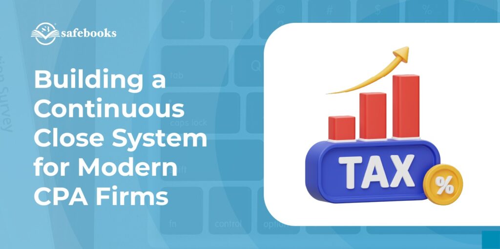 Continuous Close Blueprint for Remote CPA Firms
