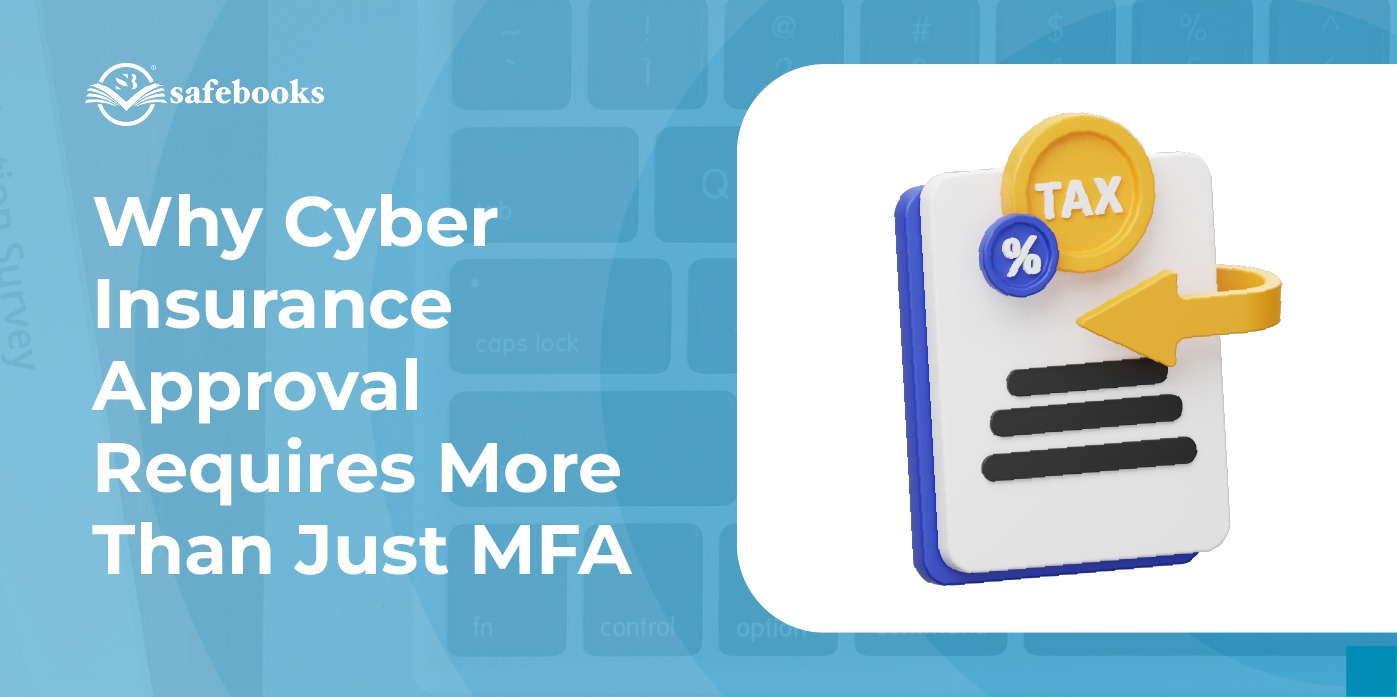 Cyber Insurance 2026: Why MFA Alone Won’t Get You Approved