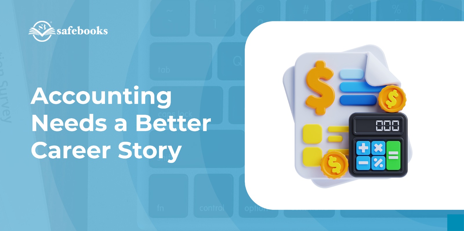 Accounting Needs a Better Career Story